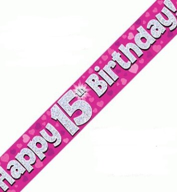 9ft Banner Happy 15th Birthday Pink Holographic