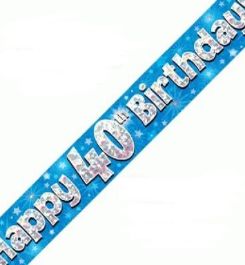 9ft Banner Happy 40th Birthday Blue Holographic