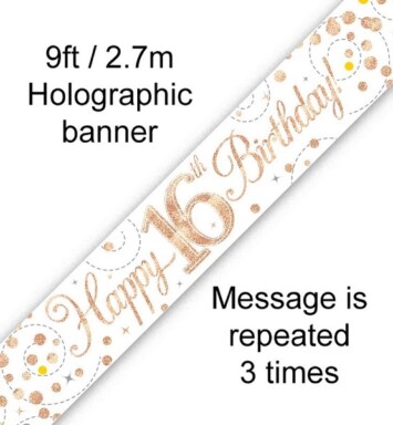9ft Banner Sparkling Fizz 16th Birthday White & Rose Gold Holographic