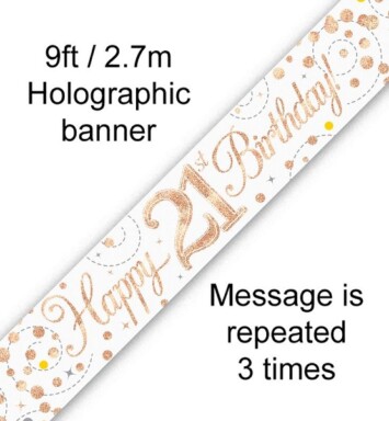 9ft Banner Sparkling Fizz 21st Birthday White & Rose Gold Holographic