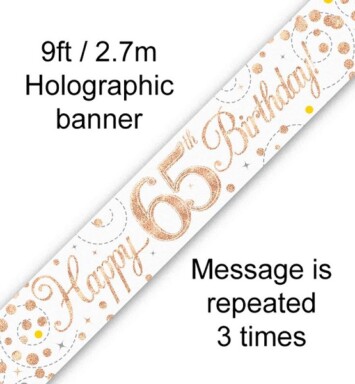 9ft Banner Sparkling Fizz 65th Birthday White & Rose Gold Holographic
