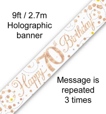 9ft Banner Sparkling Fizz 70th Birthday White & Rose Gold Holographic