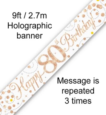 9ft Banner Sparkling Fizz 80th Birthday White & Rose Gold Holographic