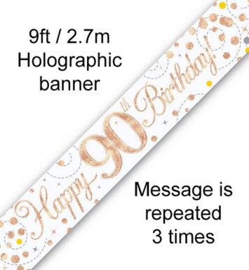 9ft Banner Sparkling Fizz 90th Birthday White & Rose Gold Holographic