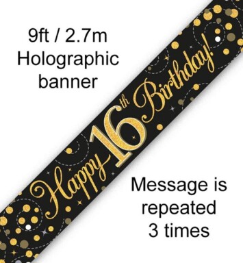 9ft Banner Sparkling Fizz 16th Birthday Black & Gold Holographic