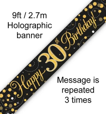 9ft Banner Sparkling Fizz 30th Birthday Black & Gold Holographic