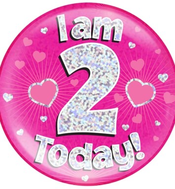 Pink Holographic 2 Today Jumbo Badge