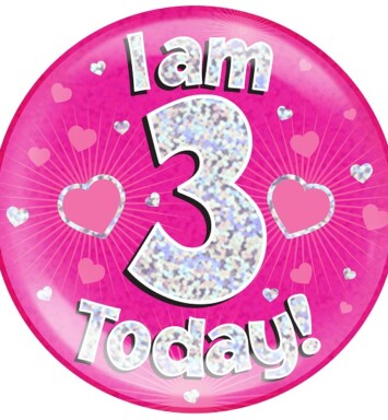 Pink Holographic 3 Today Jumbo Badge