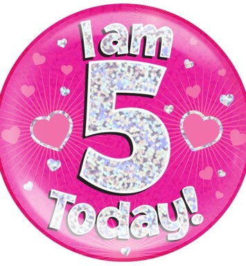 Pink Holographic 5 Today Jumbo Badge