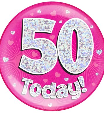 Pink Holographic 50 Today Jumbo Badge