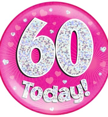 Pink Holographic 60 Today Jumbo Badge