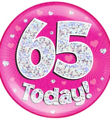 Pink Holographic 65 Today Jumbo Badge