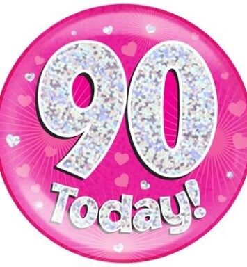Pink Holographic 90 Today Jumbo Badge