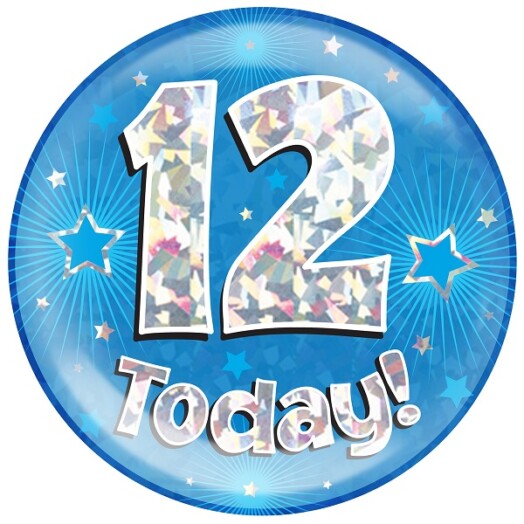Blue Holographic 12 Today Jumbo Badge