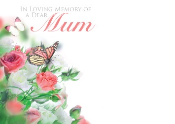 Florist Large Cards - In Loving Memory of a Dear Mum, Butterfly & Flowers