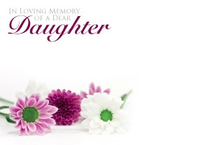 Florist Large Cards - In Loving Memory of a Dear Daughter, Mixed Flowers