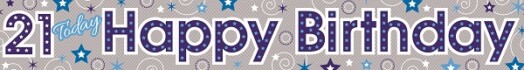 9ft Holographic Banner 21st Birthday Male